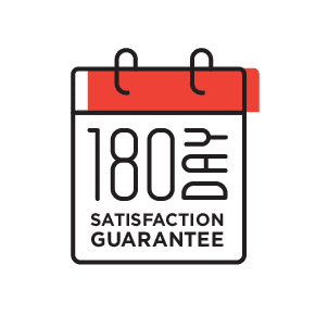 180-day Satisfaction Guarantee